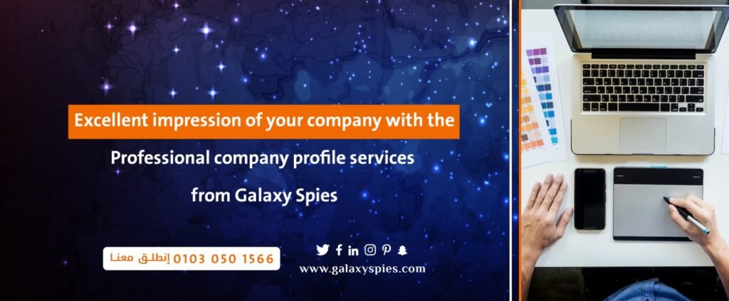 Excellent impression of your company with the Professional company profile services from Galaxy Spies