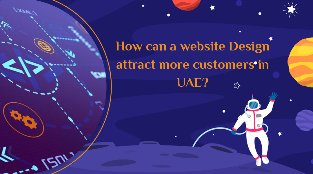 How can a website Design attract more customers in UAE?