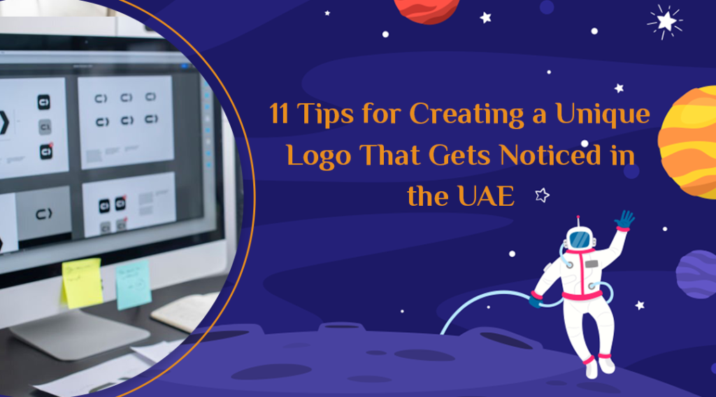 11 Tips for Unique Logo design That Gets Noticed in the UAE